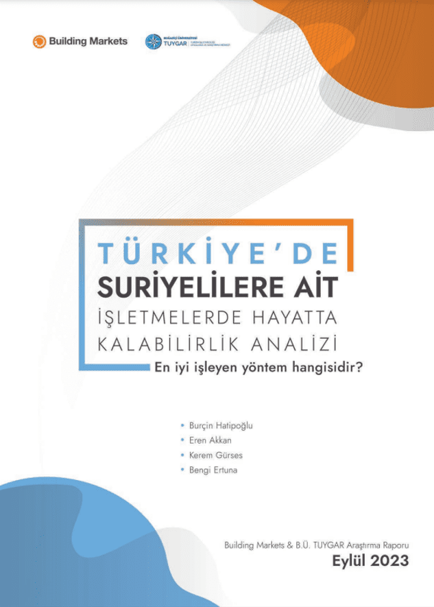 Yeni Rapor: Türkiye’de Suriyelilere Ait İşletmelerde Hayatta Kalabilirlik Analizi